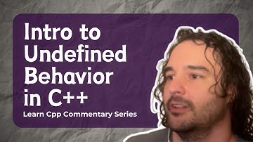 Intro to Undefined Behavior in C++ // Learn Cpp Series