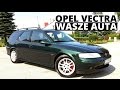 Opel Vectra B Kombi (1999) - Wasze auta - Test #25 - Mateusz