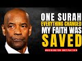 The Surah That Silenced My Doubts About God My Life Changing Journey Denzel Washington The Surah That Silenced My Doubts About God My Life Changing Journey Denzel Washington