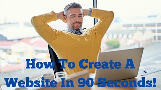 How To Create A Website In 90 Seconds