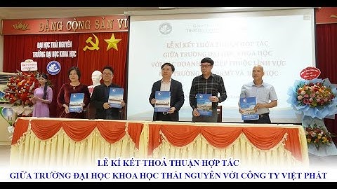 Lễ Ký Kết Hợp Tác Giữa Xử Lý Nước Việt Phát Và Đại Học Thái Nguyên Về Lĩnh Vực Môi Trường.