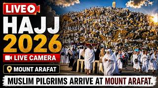 🔴 LIVE: Arafat Day 2026 | Hajj Live from Makkah HD