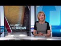 Exhibit illuminates the divine art of the Quran