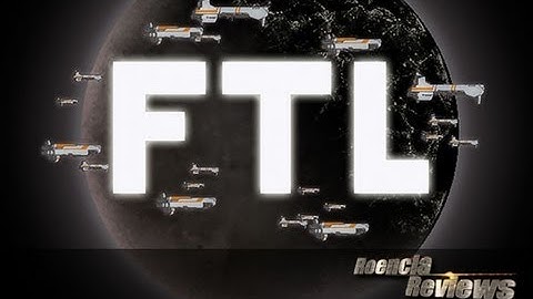 Faster Than Light - FTL Video Review