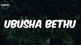 DJ Jaivane - (Lyrics) Ubusha Bethu