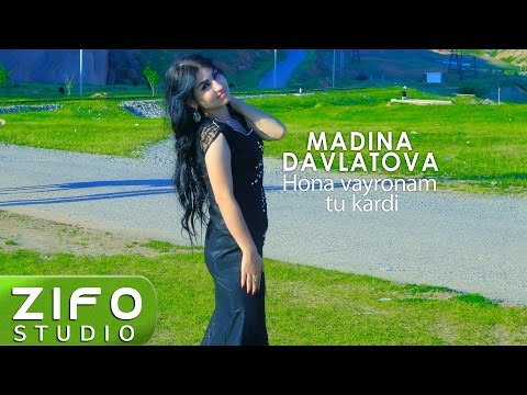 Мадина Давлатова - Хона вайронам ту карди | Madina Davlatova - Hona vayronam tu kardi