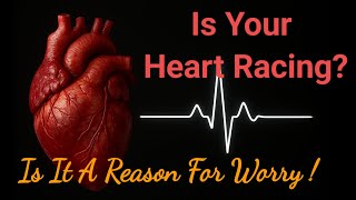 Heart Beating Fast ? Palpitation Felling Own Heartbeat When To Worry About A Fast Heartbeat