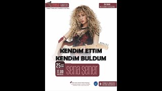 Sena Şener Konser-Kendim Ettim Kendim Buldum Resimi