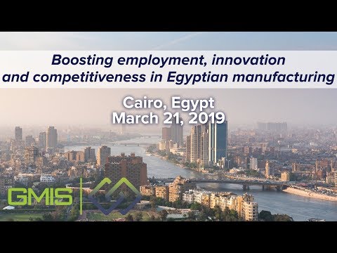 GMIS Connect Cairo - Boosting employment, innovation and competitiveness in Egyptian manufacturing