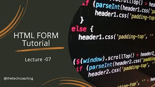 Html Form Tutorial: Learn Basic Html Form Tags In Lecture 7 Of Html Notes in 1:48 Minutes
