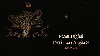 Nadin Amizah - Pesan Digital Seekor Anjing Dari Luar Angkasa (Official Lyric Video)