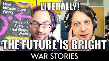 Climate, Energy, & the Future–How Infrastructure Works–Deb Chachra–The Future is Literally Bright