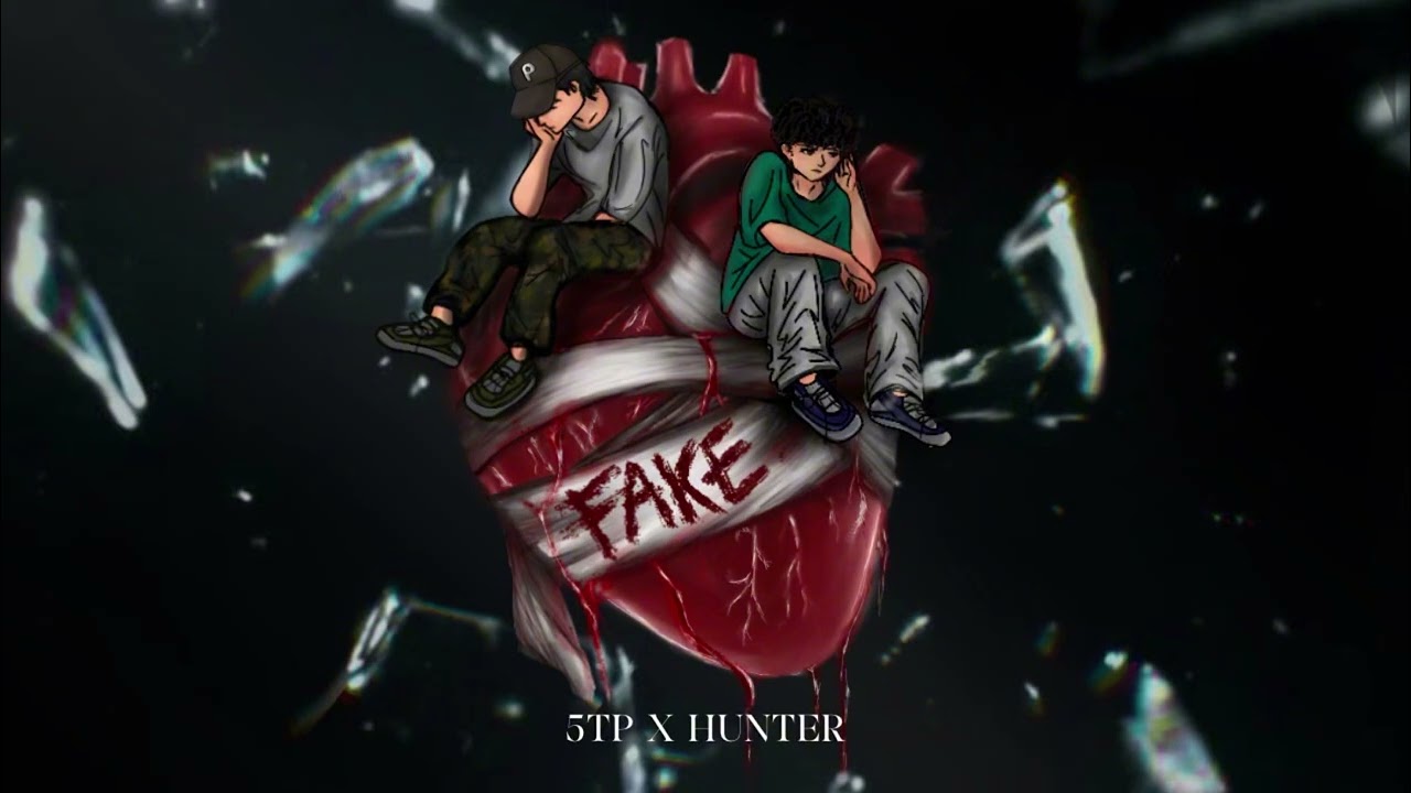 5TP - FAKE ft. HUNTER