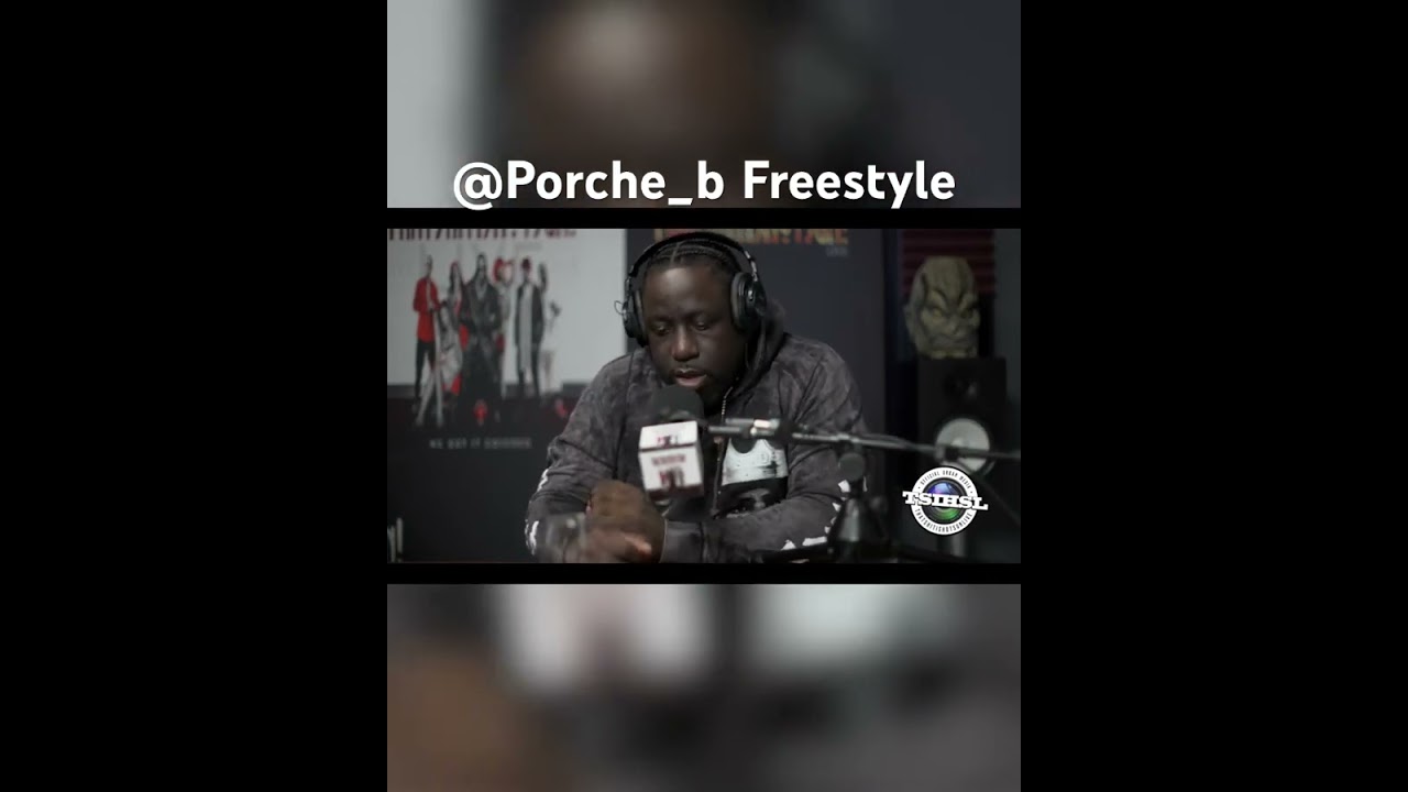 Porche_B 🔥🔥🔥 Freestyle