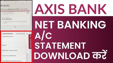Axis Bank Statement Online कैसे Download करें | How to Download Statement in Axis Net Banking