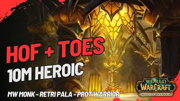 [TAB] ToES + HoF HC (MW + Prot Warrior) - Sha of Fear First Kill
