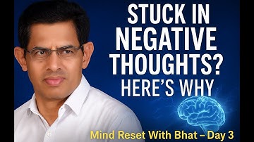 🧠 Stuck in Negative Thoughts? Here’s Why | Mind Reset With Bhat – Day 3