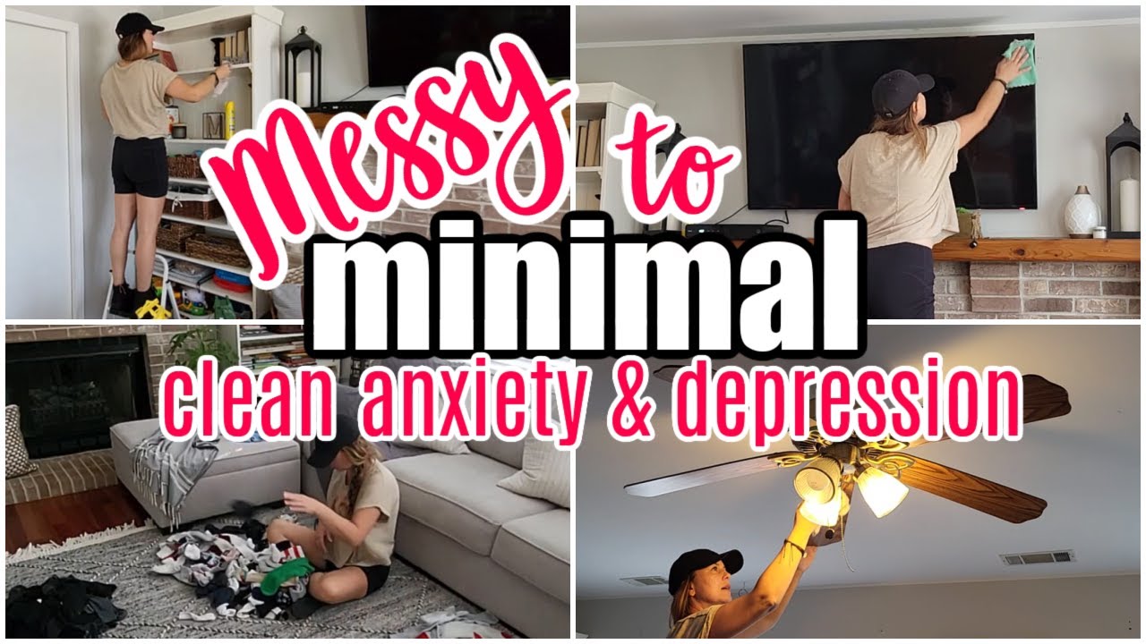 MESSY TO MINIMAL MAMA UNMOTIVATED TO CLEAN YOUR HOUSE WITH ANXIETY AND