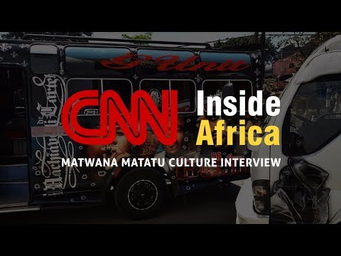 Inside the World of Matwana Matatu Culture | CNN Feature
