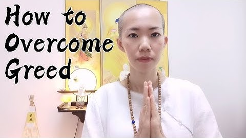 How to Overcome Greed
