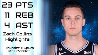 [NBA] Zach Collins Highlights | Thunder @ Spurs (03/12/2023) | NBA Regular Season