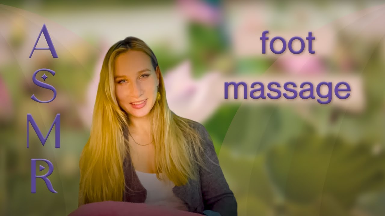 АСМР❤️❤️ЗАБОТА О ТЕБЕ ❤️FOOT MASSAGE