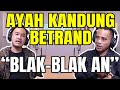 The Onsu Family - Ayah kandung Betrand "Blak-Blak an", Jangan salahkan Betrand terus