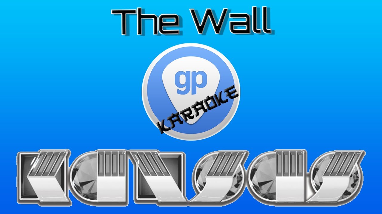 Sing The Wall Kansas YouTube