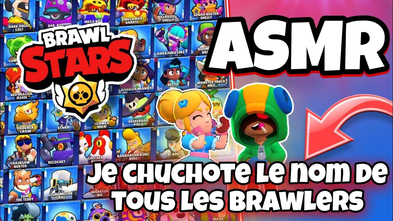 ASMR Français • Je CHUCHOTE LE NOM DE TOUS LES BRAWLER SUR BRAWL STARS POUR TE DETENDRE ! 😴✨️ #2