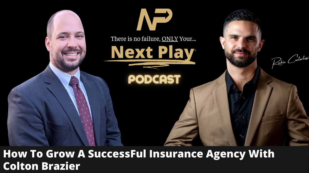 Interview With Insurance Agency Owner Colton Brazier Next Play