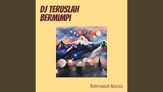 Download Lagu Dj Teruslah Bermimpi