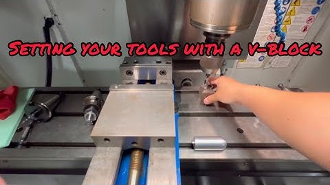 Setting your tools using a V-Block | CNC Mill
