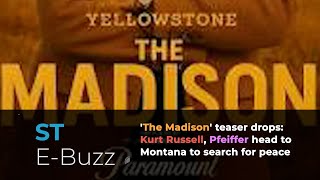 'The Madison' teaser drops Kurt Russell, Pfeiffer head to Montana to search for peace