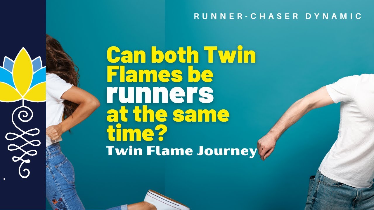 Can both Twin Flames be Runners at the same time?: Twin Flame Journey - YouTube