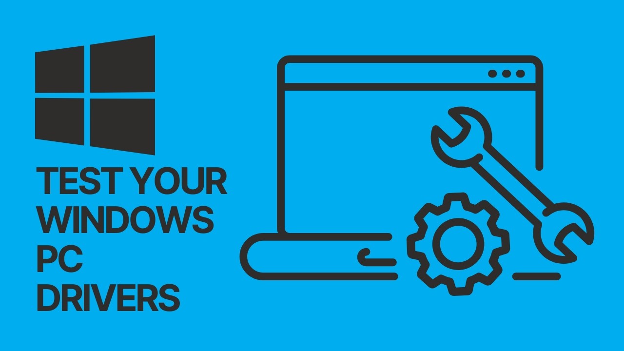 How to Test if Your Windows PC Drivers Are Working Properly? - YouTube