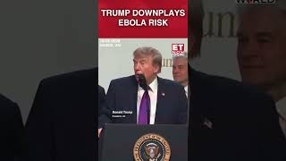WATCH | Trump Says Ebola Outbreak Is Confined To Africa | Global Health | Outbreak | Africa #shorts