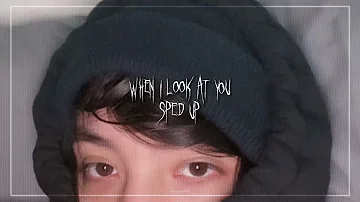 when I look at you // Miley Cyrus // sped up