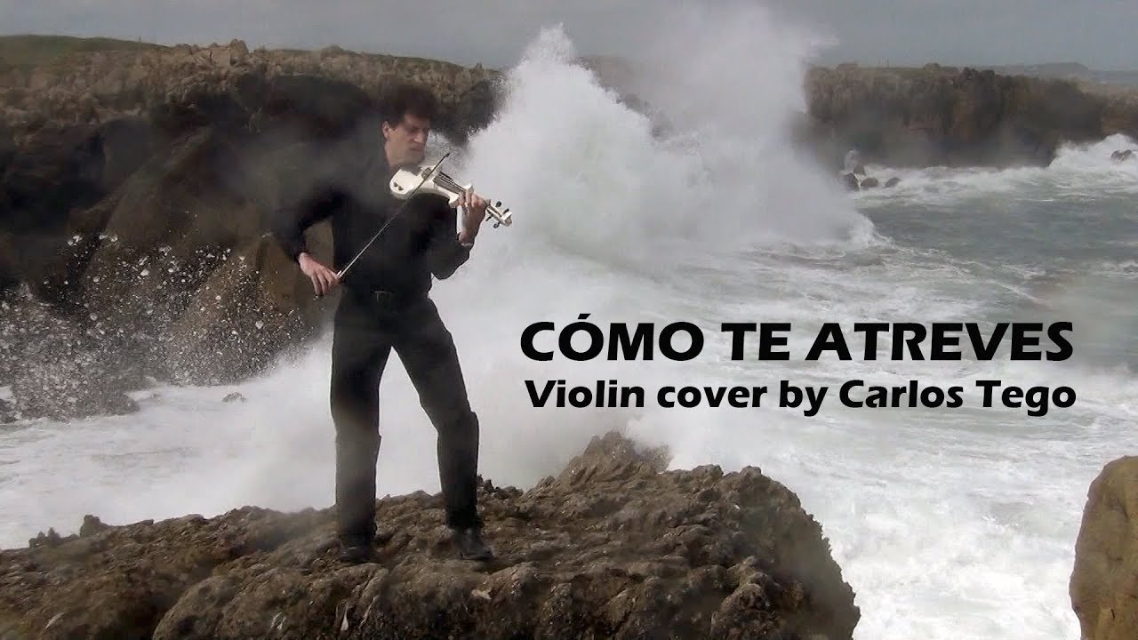 Cómo te atreves - Morat (Violin cover by Carlos Tego)