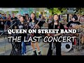 The Best and the Last Concert of Queen On Street Band