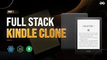 MERN stack e-book store | Part 1 | Full Stack Kindle Clone | GeeksforGeeks