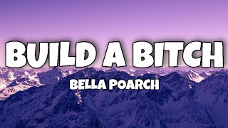 Bella Poarch - Build a B*tch (Lyrics)