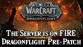 Dragonflight Pre-Patch Experience