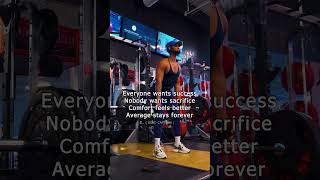 Everyone wants success | Nobody wants sacrifice | Comfort feels better | Average stays forever