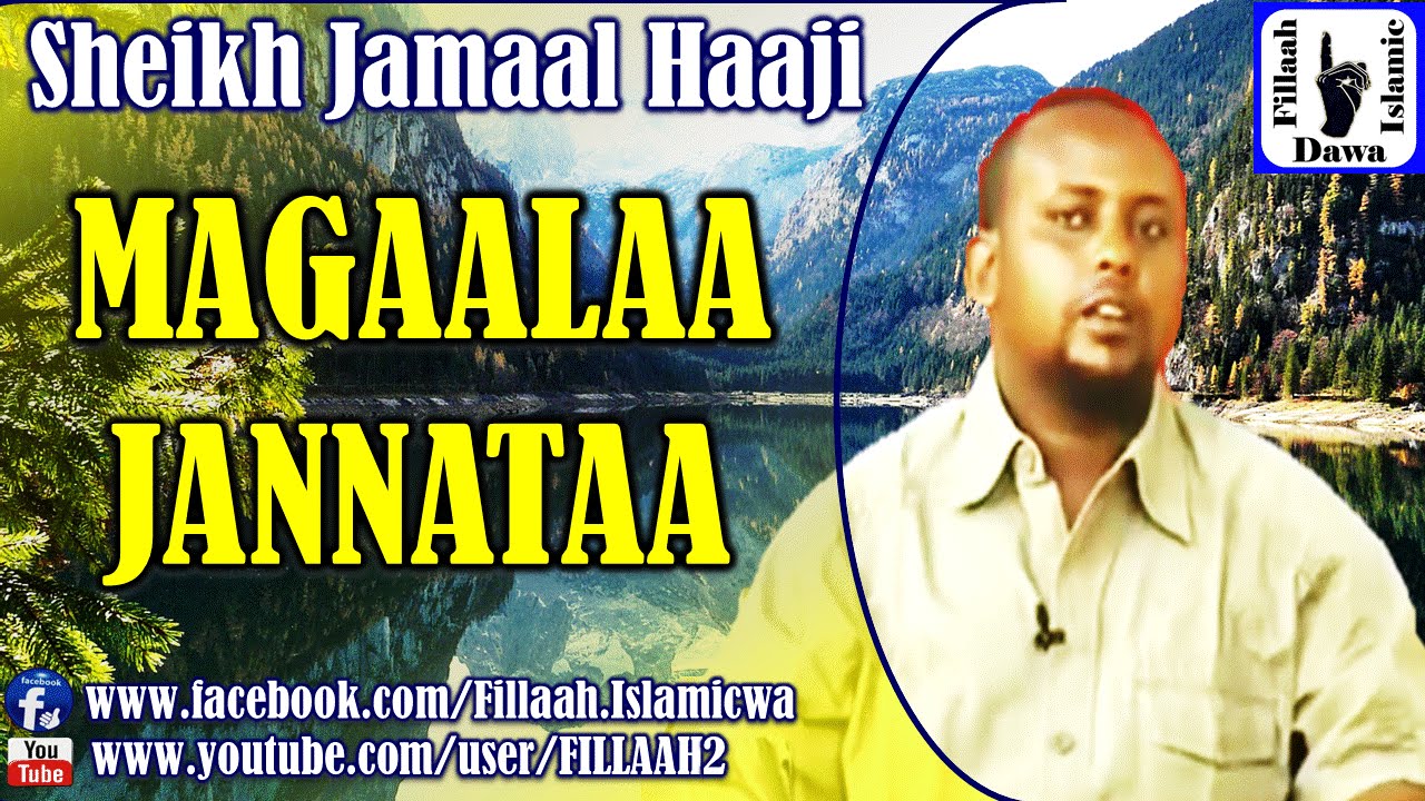 Magaalaa Jannataa ~ Sheikh Jamaal Haaji