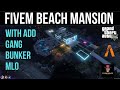 fivem Beach Mansion with add gang bunker mlo   Fivem gang villa  fivem gang interior gta 5 mlo