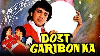 Dost Garibon Ka (1989) Full Hindi Movie | Govinda, Neelam, Sumeet Saigal, Raza Murad, Satish Shah
