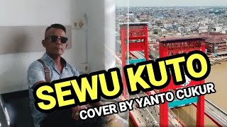Sewu Kuto cover By Yanto Cukur  Ost Almarhum Didi Kempot