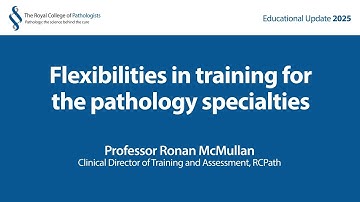 Flexibilities in training for the pathology specialties