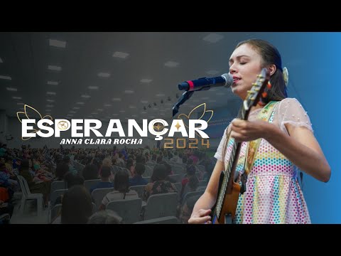 Anna Clara - Esperançar 2024