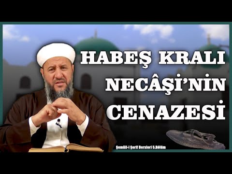 (5.Bölüm) Habeş Kralı Necaşi'nin Hediyeleri ve Cenazesi-PEYGAMBER'İMİZİN CENAZE NAMAZINI KILDIĞIKRAL